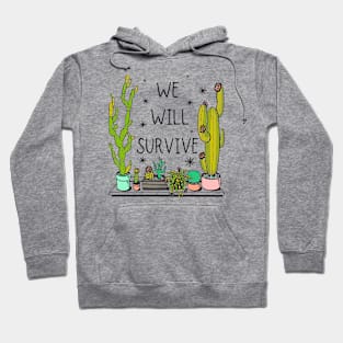 We Will Survive Hoodie